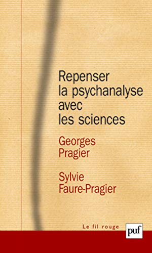 Stock image for Repenser La Psychanalyse Avec Les Sciences for sale by RECYCLIVRE