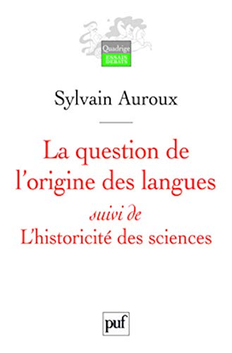 Beispielbild fr La question de l'origine des langues, suivi de L'historicit des sciences zum Verkauf von Gallix