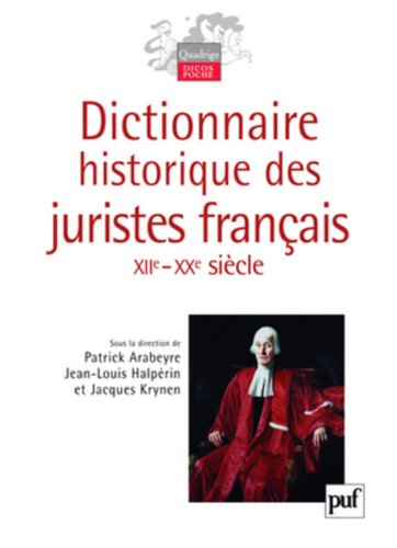 Imagen de archivo de Dictionnaire historique des juristes franais (XIIe-XXe sicle) a la venta por Ammareal