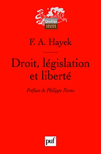 Beispielbild fr Droit, lgislation et libert : Une nouvelle formulation des principes libraux de justice et d'conomie politique zum Verkauf von medimops