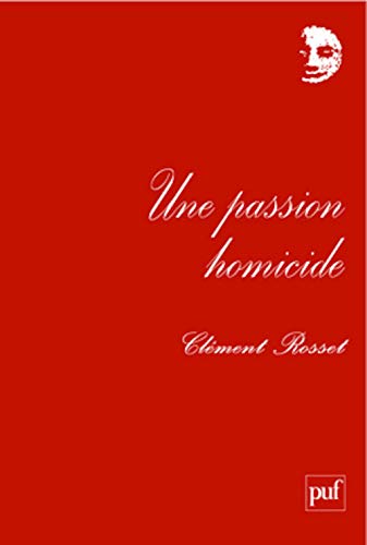 Beispielbild fr Une passion homicide: Chroniques au Nouvel Observateur (1969-1970). Textes runis et prsents par Laurent de Sutter zum Verkauf von Gallix