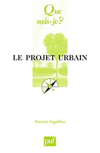 9782130566106: Le projet urbain