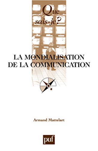 Imagen de archivo de La mondialisation de la communication a la venta por Ammareal