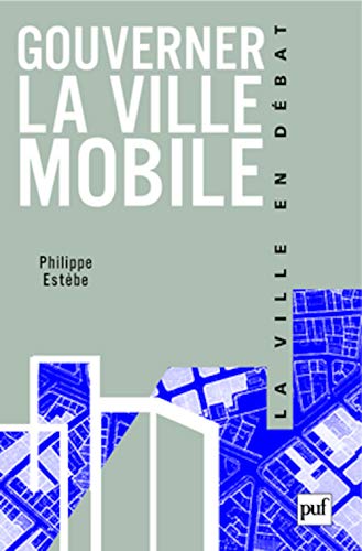 9782130566625: Gouverner la ville mobile: Intercommunalit et dmocratie locale