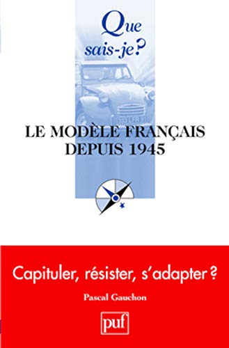 Beispielbild fr Le modle franais depuis 1945 (3e d.) zum Verkauf von medimops