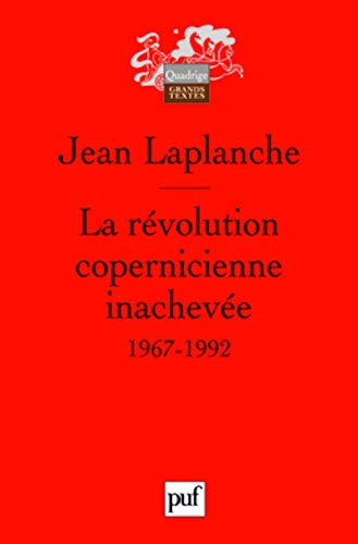 9782130566724: La rvolution copernicienne inacheve: Travaux 1967-1992