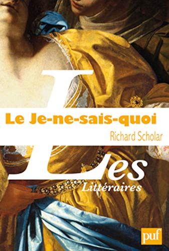 Stock image for Le Je-ne-sais-quoi : Enqute sur une nigme for sale by Revaluation Books