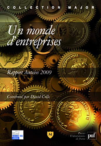 Beispielbild fr Un monde d'entreprises. Rapport Anteios 2009 zum Verkauf von Le Monde de Kamlia