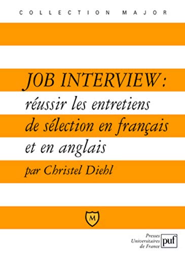 Stock image for Job Interview : Russir les Entretiens de Slection en Franais et en Anglais for sale by Better World Books