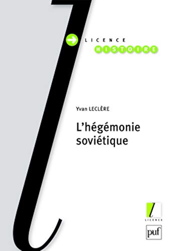 Beispielbild fr L'hgmonie Sovitique : Histoire De L'urss (1917-1991) zum Verkauf von RECYCLIVRE