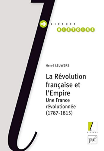 9782130568520: La Rvolution franaise et l'Empire: Une France rvolutionne (1787-1815)