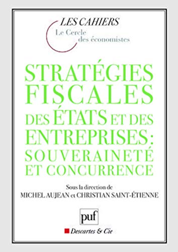 Stock image for Stratgies fiscales des tats et des entreprises : souverainet et concurrence for sale by Ammareal