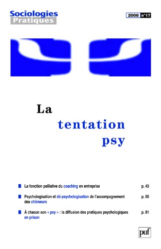 Stock image for Sociologies Pratiques 2008 n 17: La tentation psy for sale by medimops