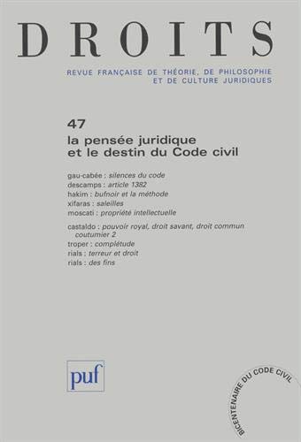Stock image for Droits, N 47/2008 : La pense juridique et le destin du code civil for sale by Revaluation Books