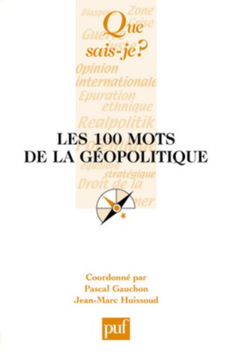 Stock image for Les 100 mots de la gopolitique for sale by Ammareal