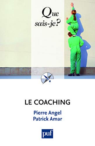 Stock image for Le Coaching, Que sais-je? (3me dition) for sale by medimops