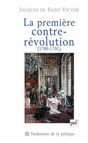 9782130570776: La premire contre-rvolution (1789-1791)