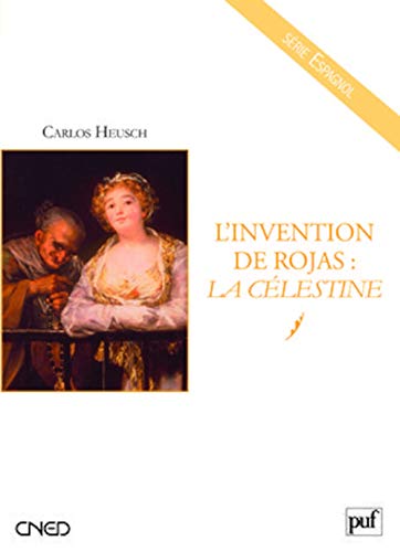 Beispielbild fr L'invention de Rojas : la Clestine zum Verkauf von Ammareal