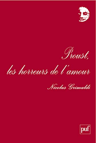 Beispielbild fr Proust, les horreurs de l'amour zum Verkauf von WorldofBooks