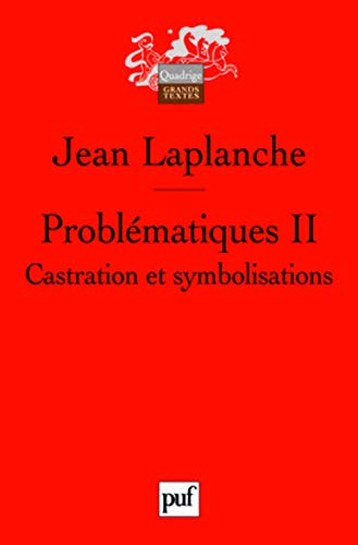 ProblÃ©matiques II: Castration et symbolisations (9782130573401) by Laplanche, Jean