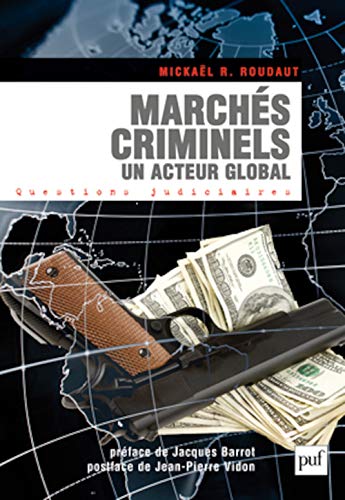 Imagen de archivo de Marchs criminels. Un acteur global a la venta por Ammareal