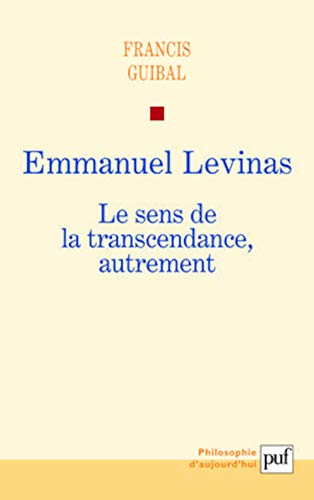 Beispielbild fr EMMANUEL LEVINAS. Le sens de la transcendance, autrement zum Verkauf von Librairie Rouchaleou