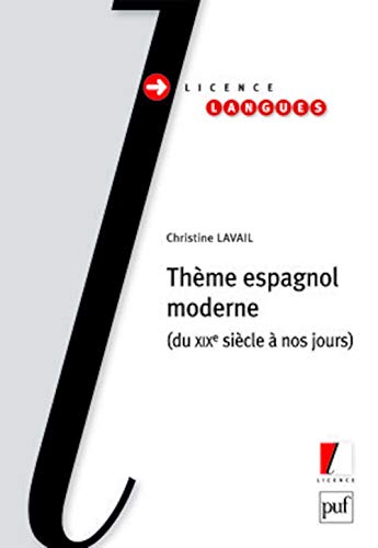 9782130573845: Thme espagnol moderne: Du XIXe sicle  nos jours