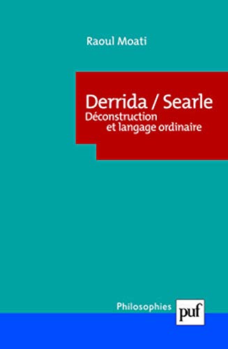 Beispielbild fr Derrida/Searle. D construction et langage ordinaire (Philosophies) (French Edition) zum Verkauf von Midtown Scholar Bookstore