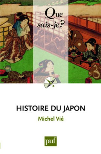 9782130574033: Histoire du Japon: Des origines a Meiji