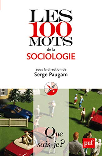 Imagen de archivo de Les 100 mots de la sociologie a la venta por Better World Books: West