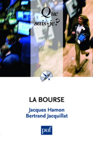 Stock image for LA BOURSE (5ED) (QUE SAIS-JE ?) for sale by pompon