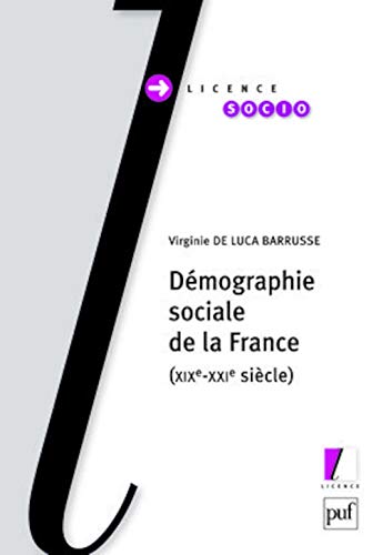 9782130574668: Dmographie sociale de la France (XIXe-XXIe sicle) (Licence Socio)