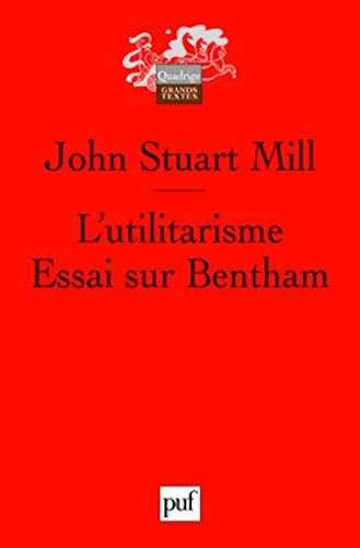 9782130574804: L'utilitarisme. Essai sur Bentham