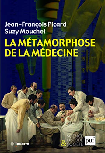 Beispielbild fr La Mtamorphose De La Mdecine : Histoire De La Recherche Mdicale Dans La France Du Xxe Sicle zum Verkauf von RECYCLIVRE