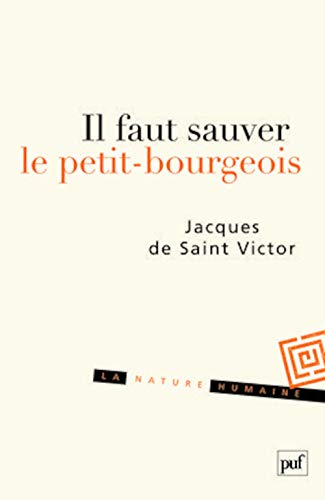 Stock image for Il faut sauver le petit-bourgeois for sale by Ammareal