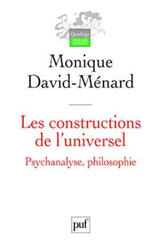 Stock image for Les constructions de l'universel. Psychanalyse, philosophie for sale by Ammareal