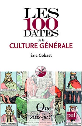Stock image for Les 100 dates de la culture gnrale for sale by Ammareal