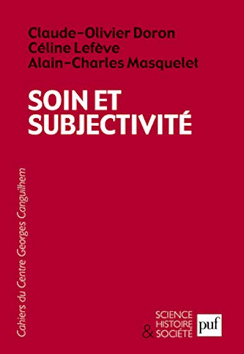 9782130577225: Soin et subjectivit: Les Cahiers du Centre Georges Canguilhem, n IV
