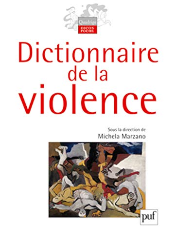 9782130577348: Dictionnaire de la violence