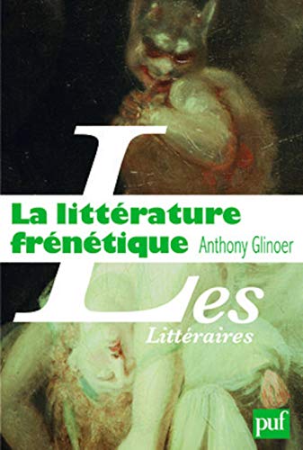 Stock image for La Littrature Frntique for sale by RECYCLIVRE