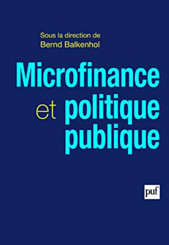 9782130577638: Microfinance et politique publique: Porte, performance et efficience