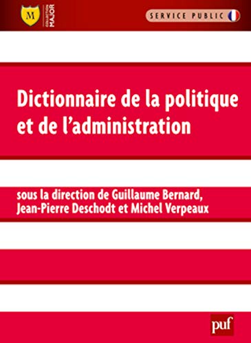 Stock image for Dictionnaire de la politique et de l'administration for sale by Ammareal