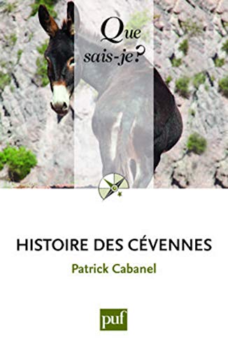 Beispielbild fr HISTOIRE DES CEVENNES (5ED) QSJ 3342 (QUE SAIS-JE ?) zum Verkauf von deric