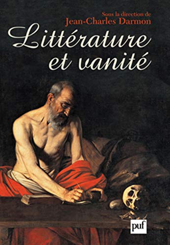 9782130578147: Littrature et vanit: La trace de  L'Ecclsiaste , de Montaigne aux temps prsents