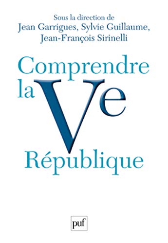 9782130578291: Comprendre la Ve Rpublique