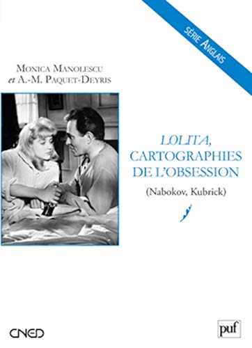 Beispielbild fr Lolita, Cartographies De L'obsession (nabokov, Kubrick) zum Verkauf von RECYCLIVRE