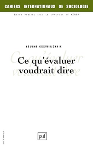 Stock image for Cahiers intern. de sociologie 2010, vol. 128/129: Ce qu'valuer veut dire for sale by Gallix