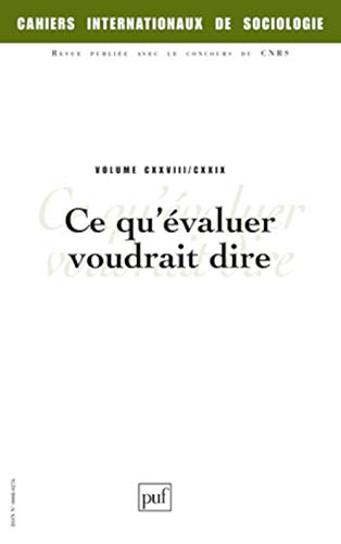 9782130578413: Cahiers intern. de sociologie 2010, vol. 128/129: Ce qu'valuer veut dire