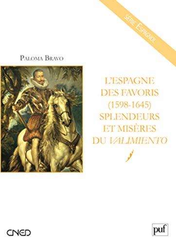 Beispielbild fr L'Espagne des favoris (1598-1645) zum Verkauf von Ammareal