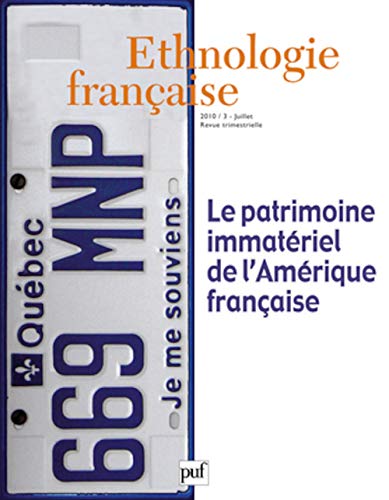 9782130579366: Ethnologie franaise 2010, n 3: Le patrimoine immatriel de l'Amrique franaise